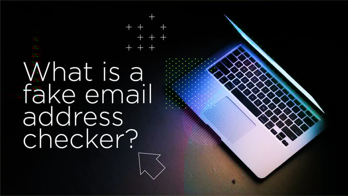 What is a fake email address checker?