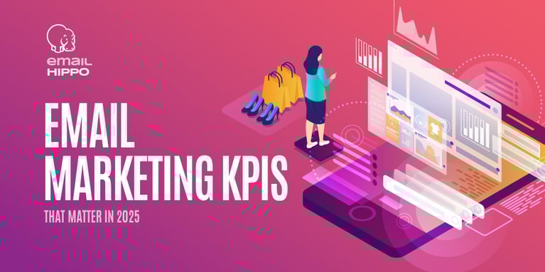 Email Marketing KPIs That Matter in 2025