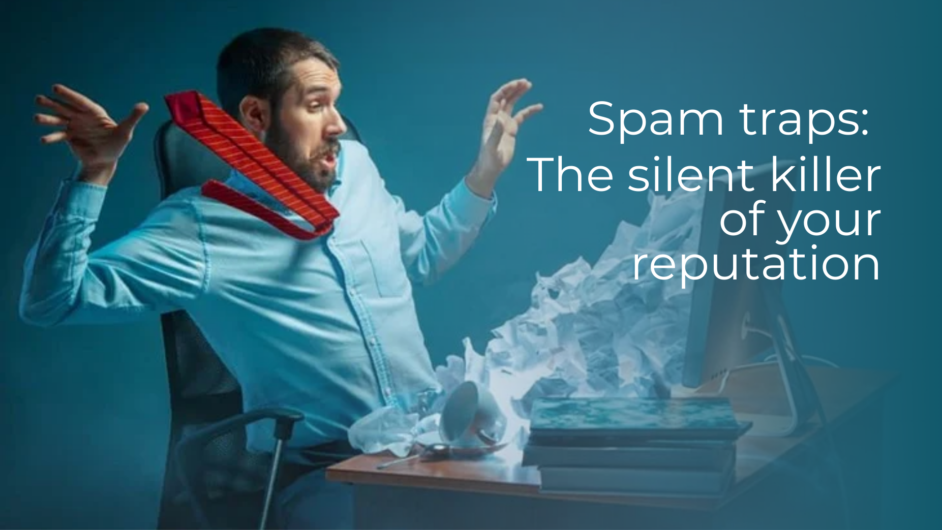 Spam traps: The silent killer of your sender reputation